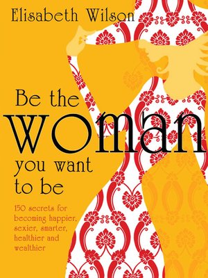 cover image of Be the Woman You Want to Be
